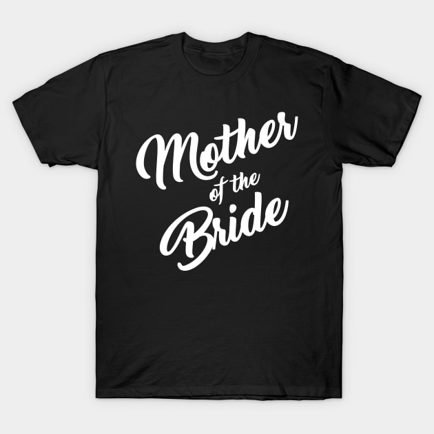 Mother of the Bride T-Shirt by One30Creative